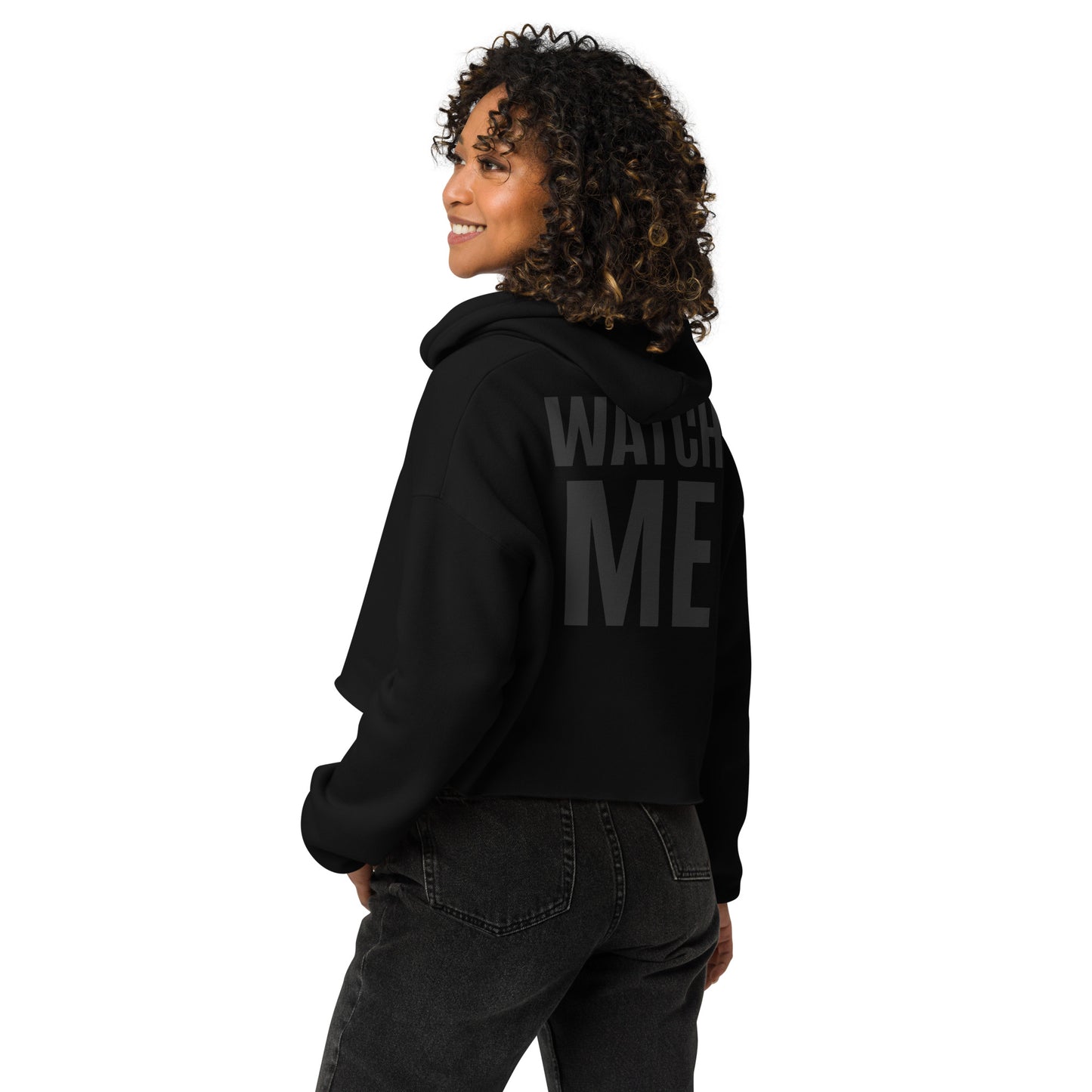 WATCH ME CROPPED HOODIE